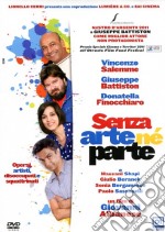 Senza Arte Ne' Parte dvd