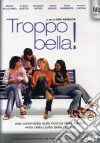 Troppo Bella! dvd