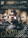 Nati Per Combattere (3 Dvd) dvd