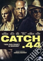 Catch 44 dvd