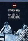 Mondo Di Marionette (Un) (Dvd+E-Book) film in dvd di Ingmar Bergman
