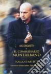 Commissario Montalbano (Il) - Tocco D'Artista film in dvd di Alberto Sironi