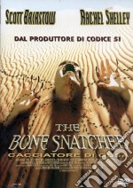 Bone Snatcher (The) - Il Cacciatore Di Ossa dvd