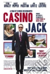 Casino Jack film in dvd di George Hickenlooper