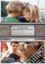 Enfant (L') - Una Storia D'Amore dvd