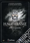 Juventus 06 - Hall Of Fame - I Guerrieri dvd