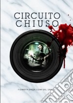 Circuito Chiuso dvd