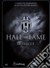 Juventus 08 - Hall Of Fame - Le Frecce dvd