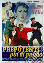 Prepotenti Piu' Di Prima dvd