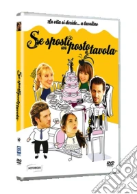 Se Sposti Un Posto A Tavola dvd