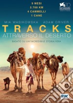 Tracks - Attraverso Il Deserto dvd