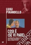 Luigi Pirandello - Cosi' E' (Se Vi Pare) dvd