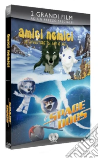 Amici Nemici / Space Dogs (2 Dvd) dvd