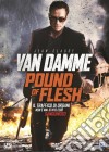 Pound Of Flesh film in dvd di Ernie Barbarash