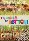 Guerra Dei Bottoni (La) film in dvd di Christophe Barratier