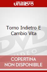 Torno Indietro E Cambio Vita dvd