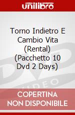 Torno Indietro E Cambio Vita (Rental) (Pacchetto 10 Dvd 2 Days) dvd