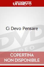 Ci Devo Pensare dvd