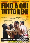 Fino A Qui Tutto Bene dvd