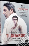 Ti Guardo dvd