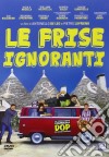 Frise Ignoranti (Le) dvd