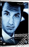 Ibrahimovic - Diventare Leggenda dvd