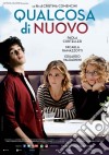 Qualcosa Di Nuovo film in dvd di Cristina Comencini