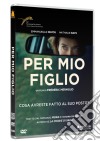 Per Mio Figlio dvd