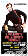 Il poliziotti della brigata criminale film in dvd di Henri Verneuil