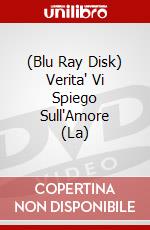 (Blu Ray Disk) Verita' Vi Spiego Sull'Amore (La) dvd