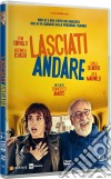 Lasciati Andare film in dvd di Francesco Amato