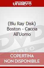 (Blu Ray Disk) Boston - Caccia All'Uomo dvd