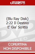 (Blu Ray Disk) 2:22 Il Destino E' Gia' Scritto dvd