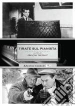 Tirate Sul Pianista (Nuova Edizione) dvd