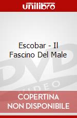 Escobar - Il Fascino Del Male dvd