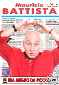 Maurizio Battista - Era Meglio Da Piccoli dvd