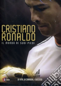 Cristiano Ronaldo - Il Mondo Ai Suoi Piedi dvd