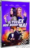 Tuo Ex Non Muore Mai (Il) dvd
