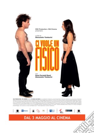 Ci Vuole Un Fisico film in dvd di Alessandro Tamburini