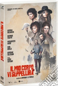 Mio Corpo Vi Seppellira' (Il) dvd