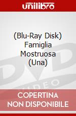 (Blu-Ray Disk) Famiglia Mostruosa (Una) brd