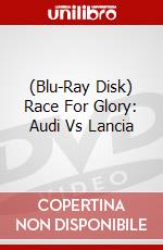 (Blu-Ray Disk) Race For Glory: Audi Vs Lancia brd