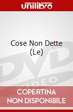 Cose Non Dette (Le) dvd