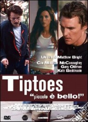 Tiptoes film in dvd di Matthew Bright