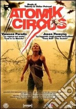 Atomik Circus dvd