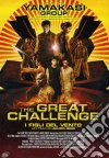 Great Challenge (The) - I Figli Del Vento film in dvd di Julien Seri