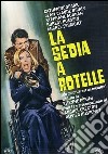 Sedia A Rotelle (La) dvd