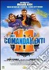 11 Comandamenti (Gli) dvd