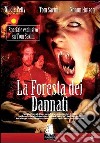 La Foresta Dei Dannati  dvd