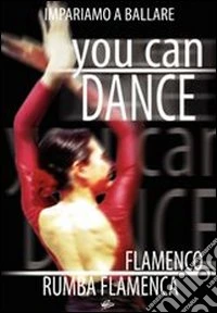 You Can Dance. Flamenco, rumba flamenca dvd